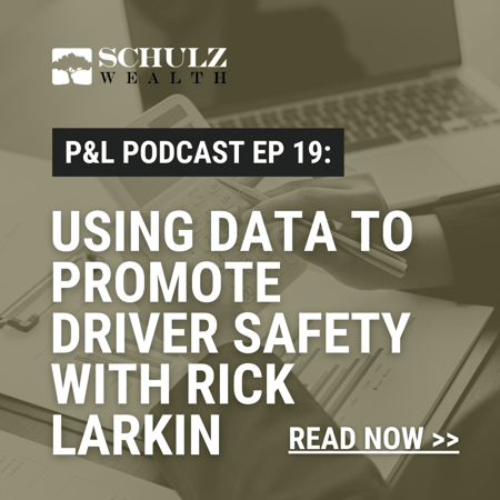 P&L: Priorities & Lifestyle Episode 19- Using Data To Promote Driver Safety with Rick Larkin