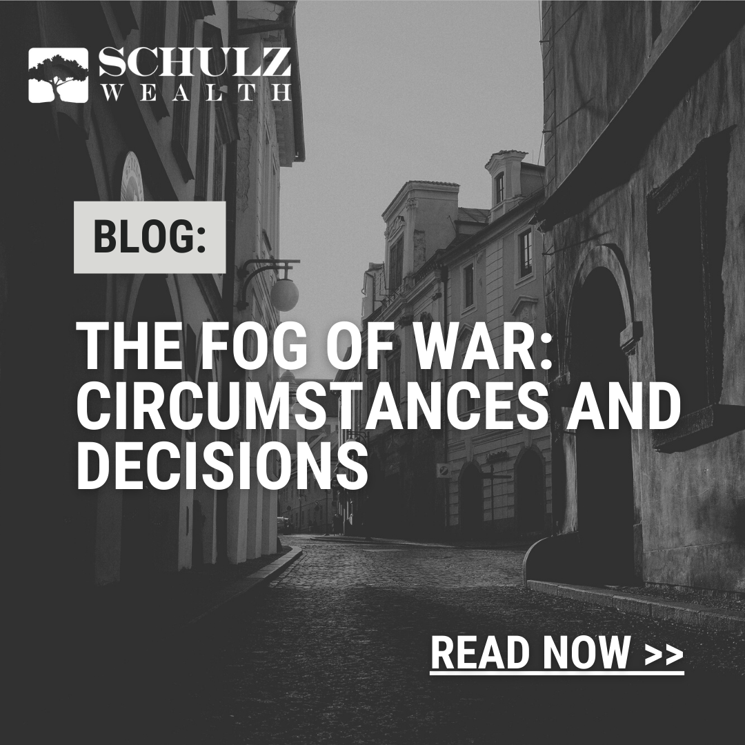 The Fog of War: Circumstances and Decisions