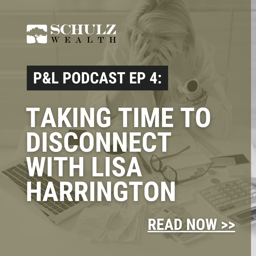 P&L: Priorities & Lifestyle Episode 4